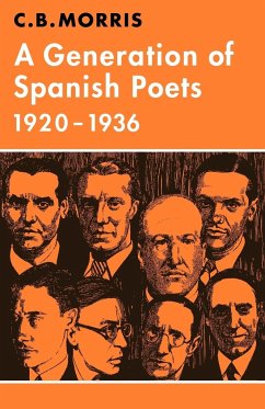 A Generation of Spanish Poets 1920 1936 - Morris, C. B.