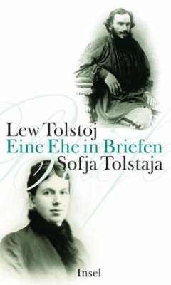 Lew Tolstoj - Sofja Tolstaja, Eine Ehe in Briefen - Tolstoi, Leo N.;Tolstaja, Sofja