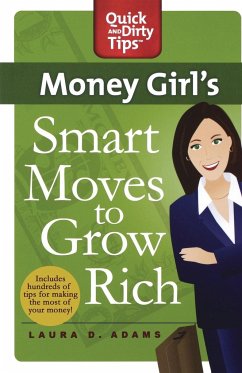 Money Girl's Smart Moves to Grow Rich - Adams, Laura D.