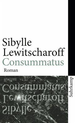 Consummatus - Lewitscharoff, Sibylle