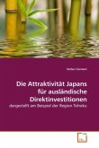 Die Attraktivität Japans für ausländische Direktinvestitionen
