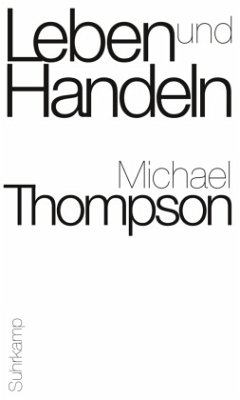 Leben und Handeln - Thompson, Michael