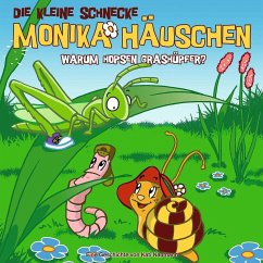 Warum hopsen Grashüpfer? / Die kleine Schnecke, Monika Häuschen, Audio-CDs Nr.11 - Naumann, Kati