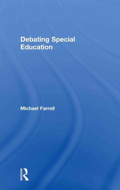 Debating Special Education - Farrell, Michael