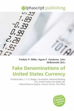 Fake Denominations of United States Currency