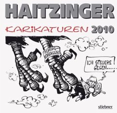 Haitzinger Karikaturen 2010 - Haitzinger, Horst