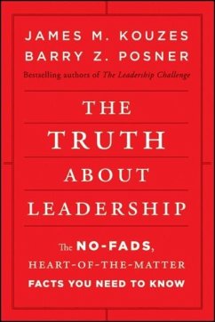 The Truth about Leadership - Kouzes, James M.; Posner, Barry Z.