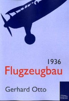 Flugzeugbau 1936 - Otto, Gerhard