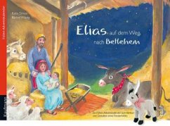 Elias auf dem Weg nach Betlehem, m. Stoffesel 'Elias' - Simon, Katia;Witzig, Bärbel