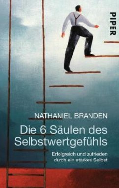 Die 6 Säulen des Selbstwertgefühls - Branden, Nathaniel