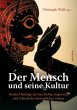 Der Mensch und seine Kultur - Bild 1