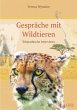 Gespräche mit Wildtieren - Bild 1