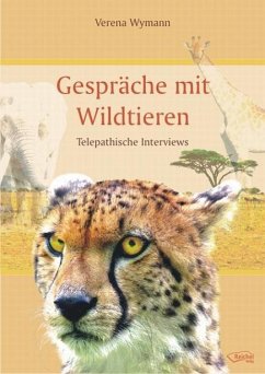 Gespräche mit Wildtieren - Wymann, Verena