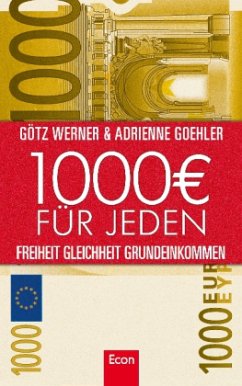 1.000 Euro für jeden - Werner, Götz W.;Goehler, Adrienne
