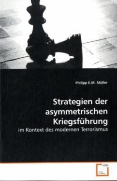 Strategien der asymmetrischen Kriegsführung - Müller, Philipp E.M.