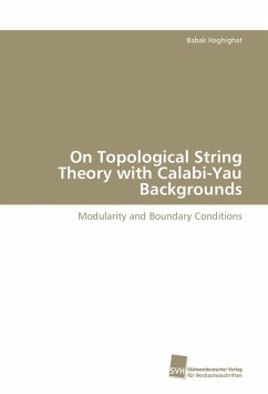 On Topological String Theory with Calabi-Yau Backgrounds - Haghighat, Babak