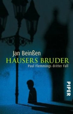 Hausers Bruder / Paul Flemming Bd.3 - Beinßen, Jan