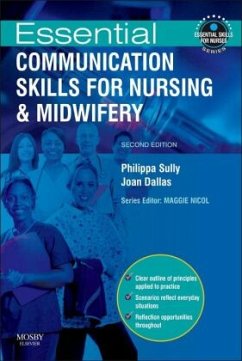 Essential Communication Skills for Nursing and Midwifery - Sully, Philippa;Dallas, Joan
