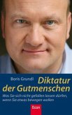 Diktatur der Gutmenschen