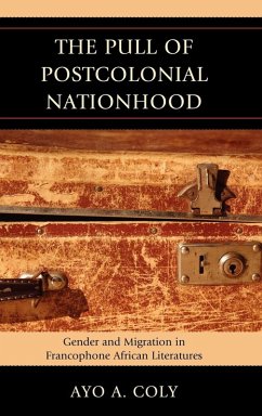 The Pull of Postcolonial Nationhood - Coly, Ayo A.