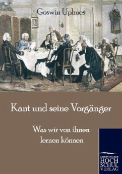 Kant und seine Vorgänger - Uphues, Goswin