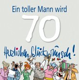 Herzlichen Glückwunsch! Ein toller Mann wird 70