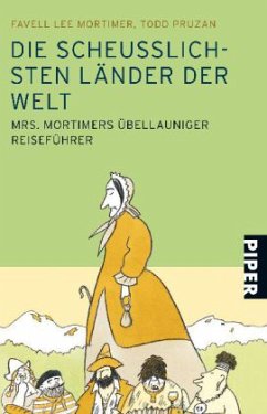 Die scheußlichsten Länder der Welt, Sonderausgabe - Mortimer, Favell Lee