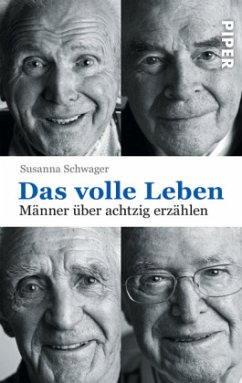 Männer über achtzig erzählen / Das volle Leben - Schwager, Susanna