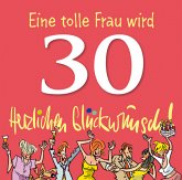 Herzlichen Glückwunsch! Eine tolle Frau wird 30