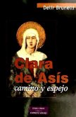 Clara de Asís : camino y espejo