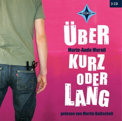 Über kurz oder lang - Murail, Marie-Aude