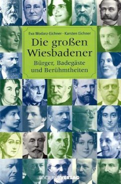 Die großen Wiesbadener - Eichner, Karsten;Wodarz-Eichner, Eva
