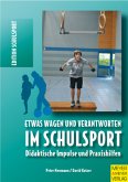 Etwas wagen und verantworten im Schulsport