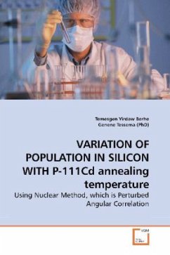 VARIATION OF POPULATION IN SILICON WITH P-111Cd annealing temperature - Tessema, Genene;Berhe, Temesgen Yirdaw