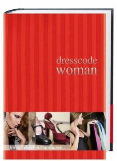 Dresscode Woman - Schüch-Schamburek, Irmie