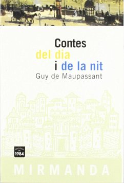 Contes del dia I de la nit - Maupassant, Guy de