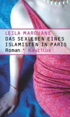 Das Sexleben eines Islamisten in Paris - Marouane, Leila