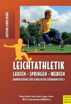 Leichtathletik - Handreichungen für Schulen der Sekundarstufe 1 - Fittko, Esther;Poppe, Manfred;Scheer, Hans-Joachim