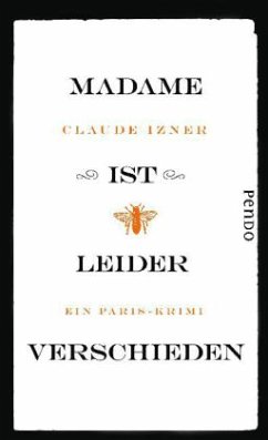 Madame ist leider verschieden / Victor Legris Bd.1 - Izner, Claude