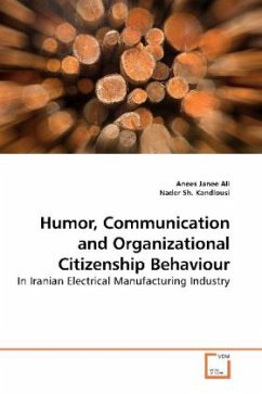 Humor, Communication and Organizational Citizenship Behaviour - Ali, Anees Janee;Sh. Kandlousi, Nader