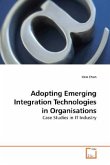 Adopting Emerging Integration Technologies in Organisations