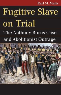 Fugitive Slave on Trial - Maltz, Earl M.