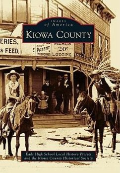 Kiowa County - Eads High School Local History Project; Kiowa County Historical Society