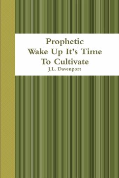 Cover Prophetic Wake Up It's Time To Cultivate