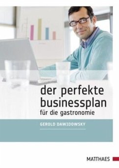 Der perfekte Businessplan für die Gastronomie - Dawidowsky, Gerold