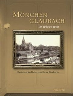 Mönchengladbach so wie es war - Wolfsberger, Christian; Gerhards, Ilona