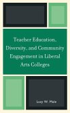 Teacher Education, Diversity, and Community Engagement in Liberal Arts Colleges