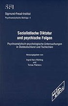 Sozialistische Diktatur und psychische Folgen