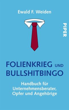 Folienkrieg und Bullshitbingo - Weiden, Ewald F.