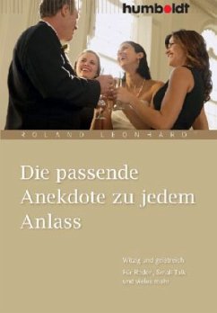 Die passende Anekdote zu jedem Anlass - Leonhardt, Roland